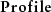 Plofile
